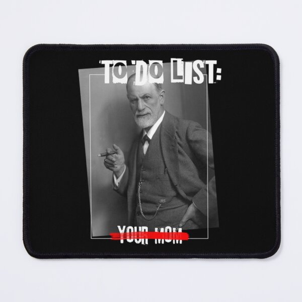 Item preview, To Do List Your Mom Sigmund Freud Quote designed and sold by WfdRd.