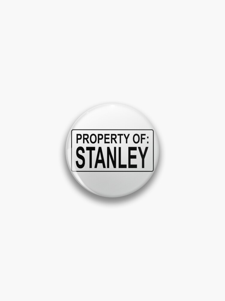 Reassurance Bucket - Property of Stanley Sticker for Sale by