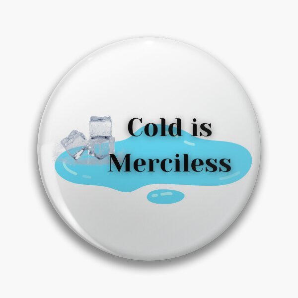 Item preview, Merciless Cold designed and sold by NerdyStranger.