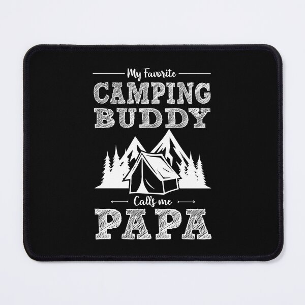 Item preview, My Favorite Camping Buddy Calls Me Papa - Fathers Day designed and sold by Optix.
