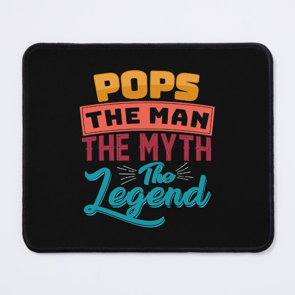 Item preview, Pops The Man The Myth the Legend - Fathers Day designed and sold by Optix.