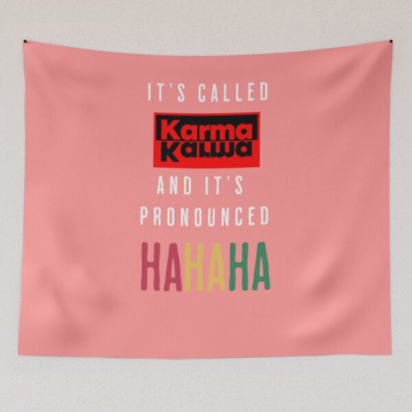 Item preview, Funny It's Called Karma and it's pronouced ha ha ha Quote best Sayings, karma designed and sold by BestdesignerFM.