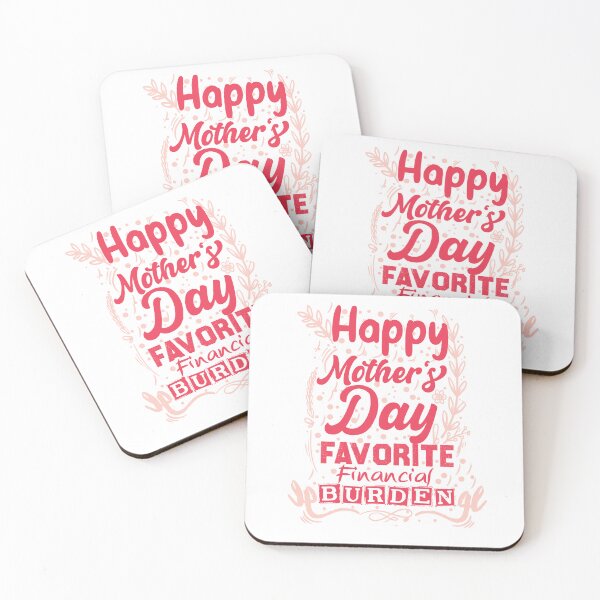Item preview, Funny saying Happy Mother's Day From Your Favorite Financial Burden designed and sold by Med ing.