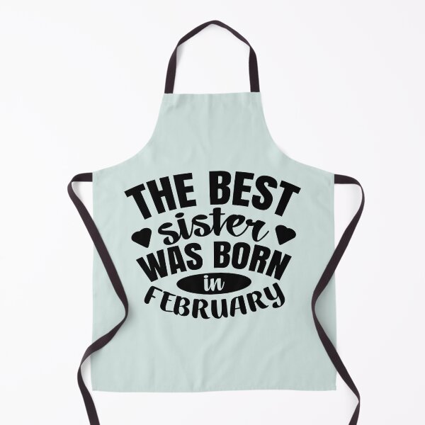 Item preview, The Best Sister Was Born In February – Beautiful Design designed and sold by Giro-design.