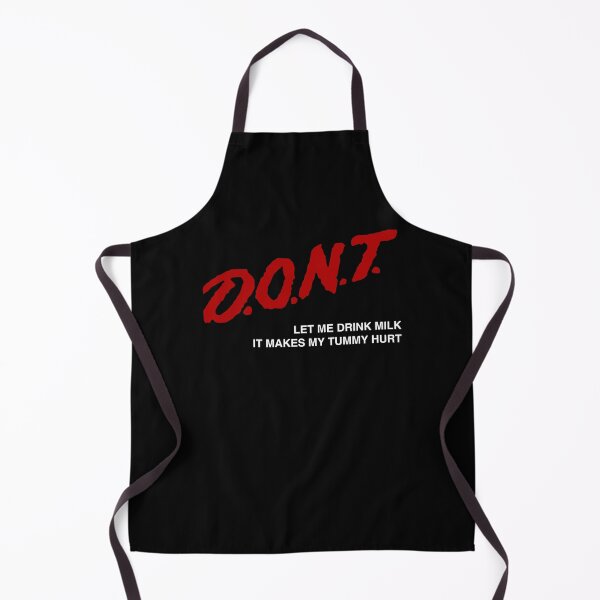 Item preview, Don’t Let Me Drink Milk It Makes My Tummy Hurt Funny designed and sold by Lara Jalade.