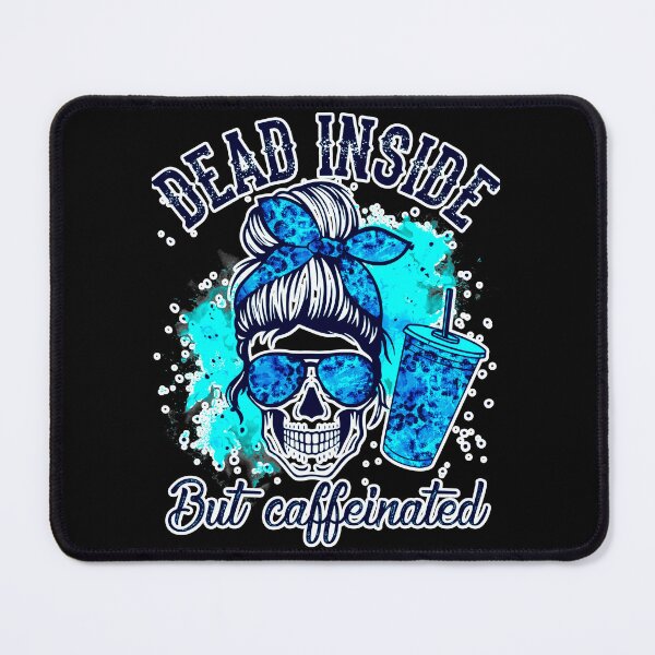 Item preview, Dead Inside But Coffee Helps designed and sold by WoodburyLake.