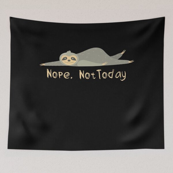 Item preview, Nope. Not Today designed and sold by JoyfulGate.