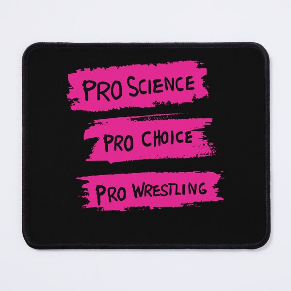Item preview, Pro Science Pro Choice Pro Wrestling designed and sold by Lara Jalade.