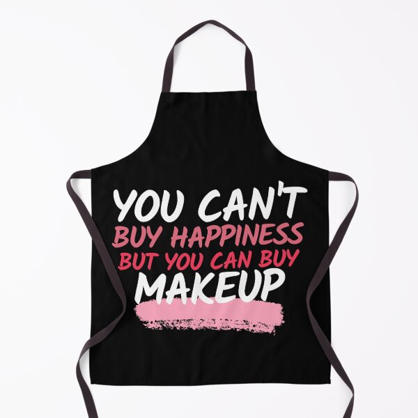 Item preview, You can't buy happiness but you can buy Makeup designed and sold by Oreo2020 Creations.