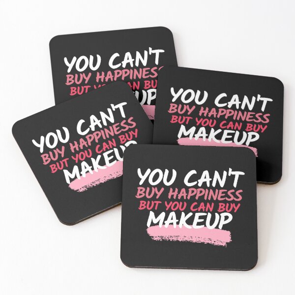 Item preview, You can't buy happiness but you can buy Makeup designed and sold by Oreo2020 Creations.