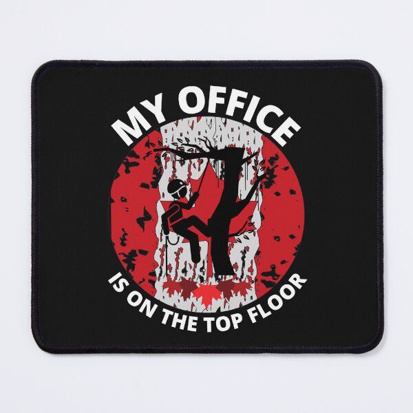 Item preview, My Office Is On The Top Floor -  Canadian Arborist Fun Graphic - Fun Arborist Gifts  designed and sold by WoodWorkingInc.