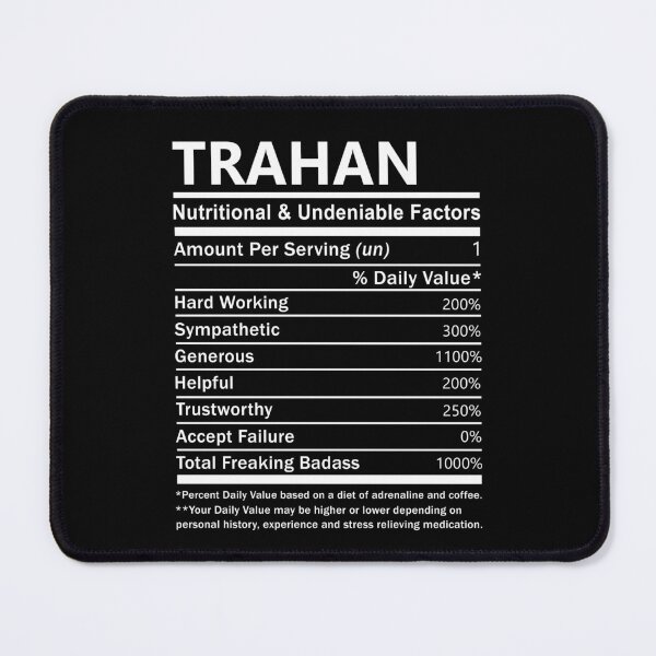 Item preview, Trahan Name T Shirt - Trahan Nutritional And Undeniable Factors Gift Item Tee designed and sold by rolandchel.