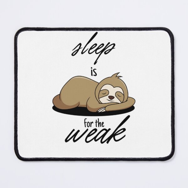 Item preview, Sleep Is For The Weak designed and sold by Wild-Rose-.