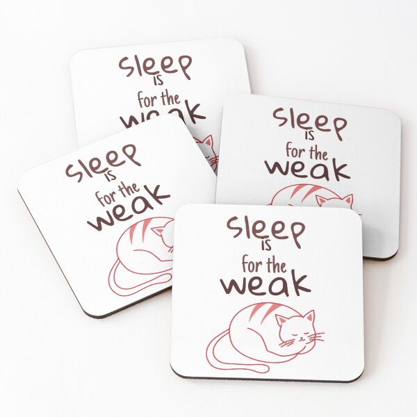 Item preview, Sleep Is For The Weak designed and sold by Wild-Rose-.