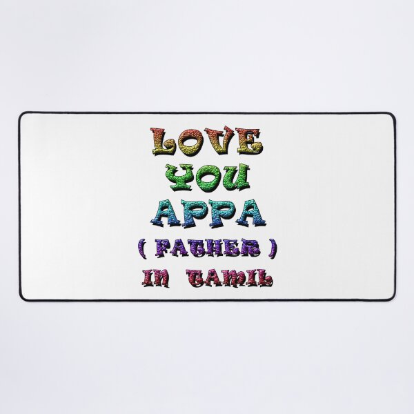 Item preview, LOVE YOU APPA, FATHER IN TAMIL 2 designed and sold by ILA-DODO.