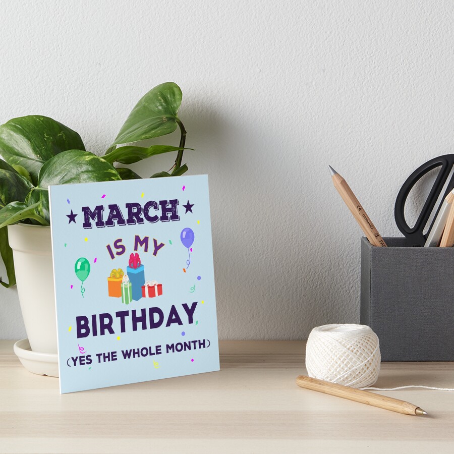 "March is my birthday yes the whole month, dark text, birthday outfit