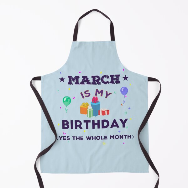 Item preview, March is my birthday yes the whole month, dark text, birthday outfit, family birthday, bday idea, birthday humor, march birthday quotes designed and sold by SGS-.