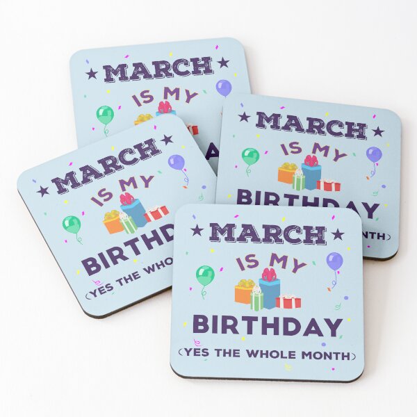 Item preview, March is my birthday yes the whole month, dark text, birthday outfit, family birthday, bday idea, birthday humor, march birthday quotes designed and sold by SGS-.