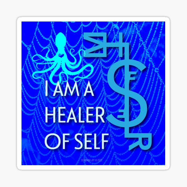 "I Am A Healer Of Self" - Sigil Art Sticker
