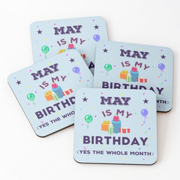 Item preview, May is my birthday yes the whole month, dark text, birthday outfit, family birthday, bday idea, birthday humor, may birthday quotes designed and sold by SGS-.