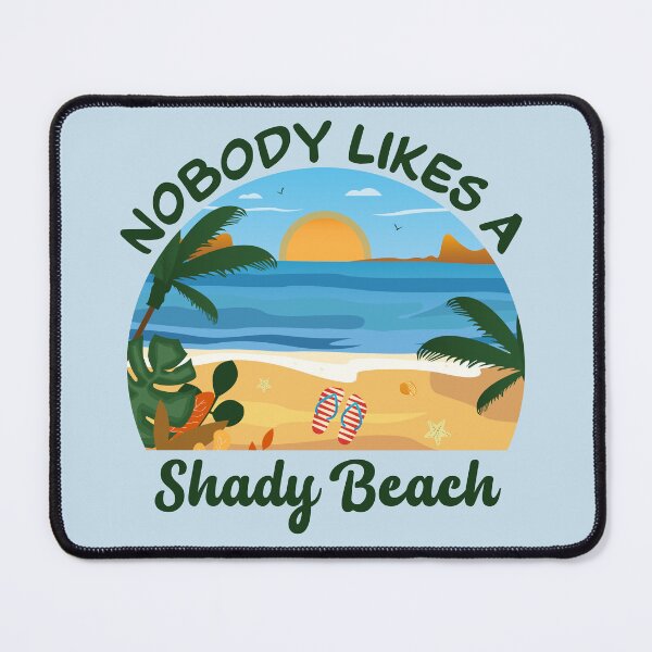 Item preview, Nobody likes a shady beach, dark text, beach funny ocean vacation, hawaiian palm trees, beach duty sunglasses, travelling lover designed and sold by SGS-.