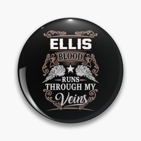 Item preview, Ellis Name T Shirt - Ellis Blood Runs Through My Veins Gift Item Tee designed and sold by wardorion9.