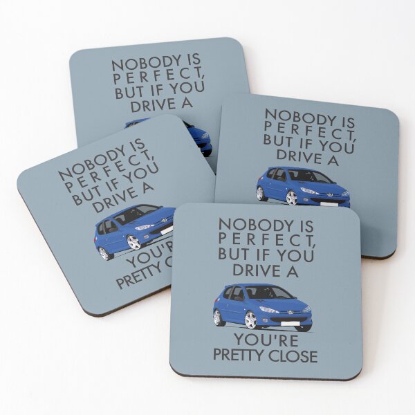 Item preview, Nobody is perfect, but if you drive a 206, you're pretty close designed and sold by knappidesign.