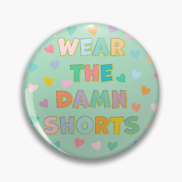 Item preview, Wear the damn shorts designed and sold by BeaQueipo.