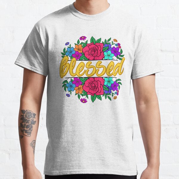 Blessed Classic T-Shirt