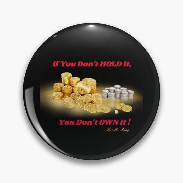 Item preview, If You Don't Hold It, You Don't Own It! - Tribute to Lynette Zang ITM TRADING designed and sold by PowerfulPrinted.