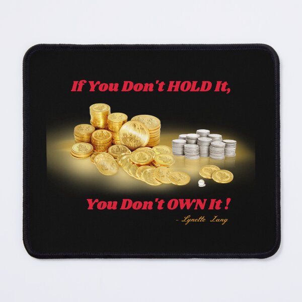 Item preview, If You Don't Hold It, You Don't Own It! - Tribute to Lynette Zang ITM TRADING designed and sold by PowerfulPrinted.