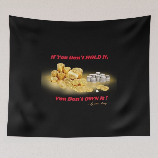 Item preview, If You Don't Hold It, You Don't Own It! - Tribute to Lynette Zang ITM TRADING designed and sold by PowerfulPrinted.