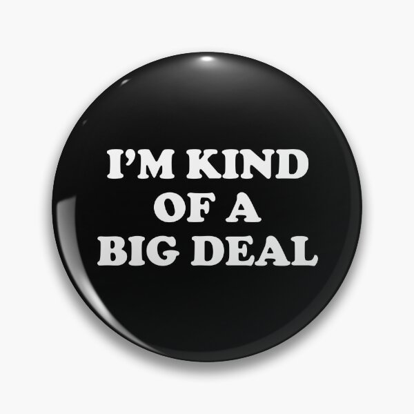 Item preview, I'm kind of a big deal designed and sold by JohnGrandon.