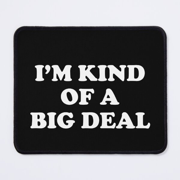 Item preview, I'm kind of a big deal designed and sold by JohnGrandon.