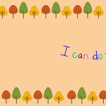 Artwork thumbnail, Colorful I Can Do This - design by JiggsFashion by JiggsFashion