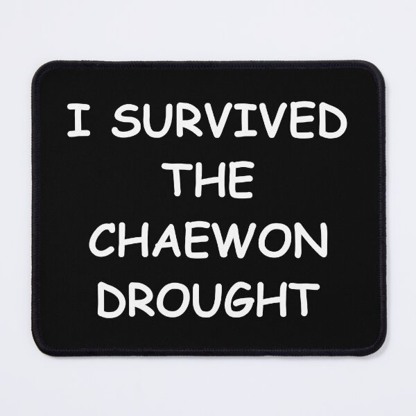 Item preview, I survived the Chaewon Drought designed and sold by JohnGrandon.