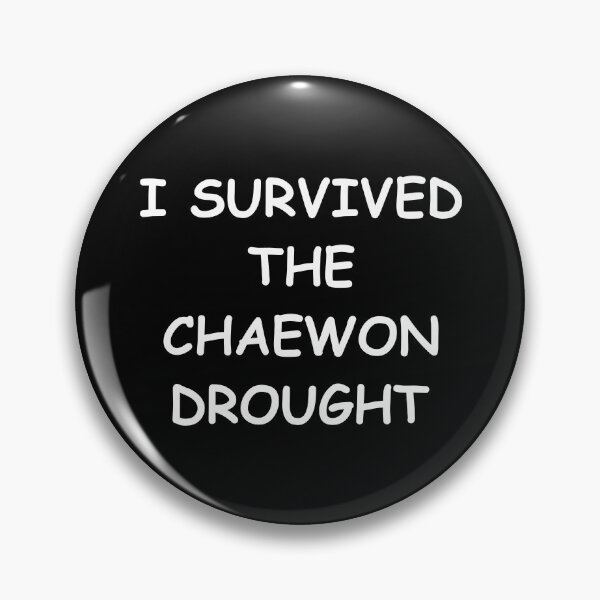 Item preview, I survived the Chaewon Drought designed and sold by JohnGrandon.