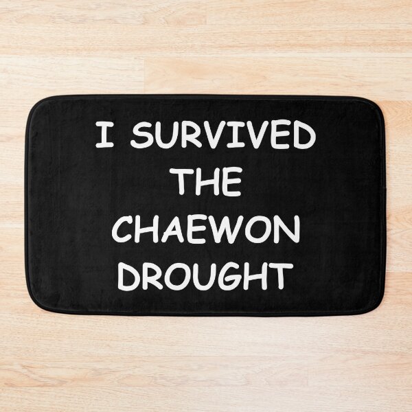 Item preview, I survived the Chaewon Drought designed and sold by JohnGrandon.