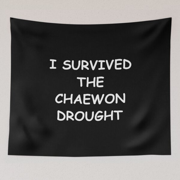 Item preview, I survived the Chaewon Drought designed and sold by JohnGrandon.
