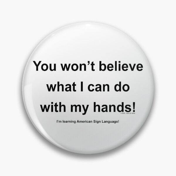 Item preview, I'm learning ASL: You won't believe what I can do with my hands! designed and sold by CarynKeller.
