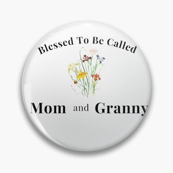 Item preview, Blessed To Be Called Mom And Granny designed and sold by RedFlowerful.