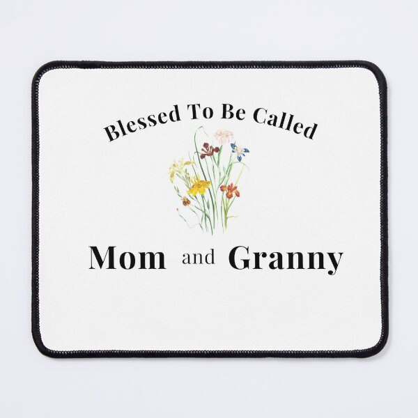 Item preview, Blessed To Be Called Mom And Granny designed and sold by RedFlowerful.