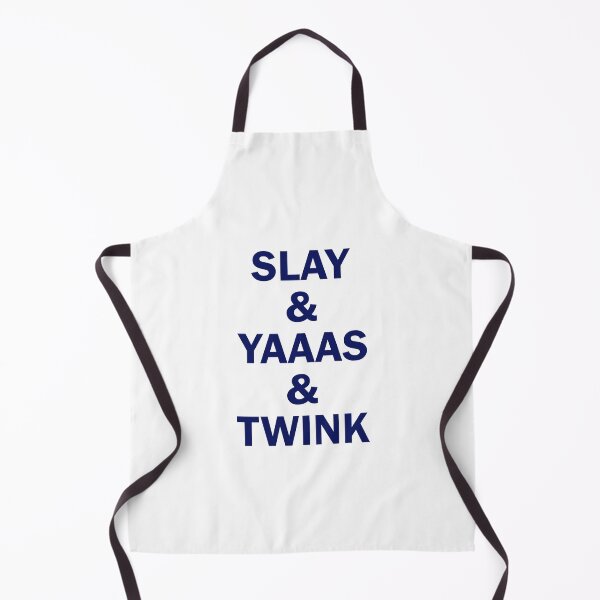 Item preview, Slay and Yaaas and Twink designed and sold by QueendarChanse.