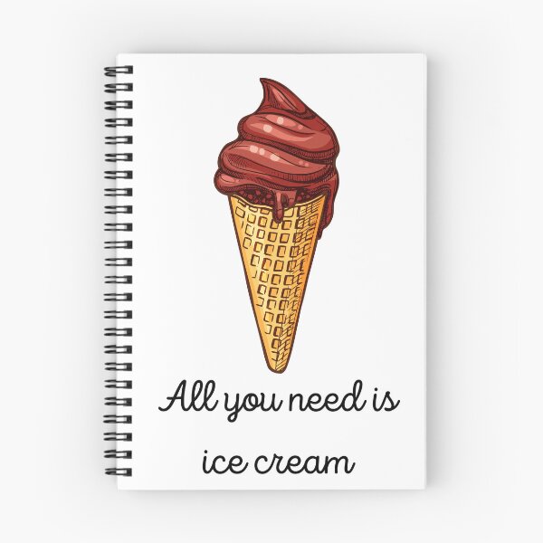 Item preview, All you need is ice cream designed and sold by DoodlesnPoodles.