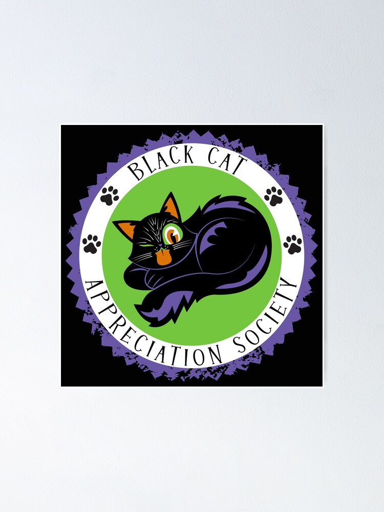 "Black Cat Appreciation Society" Poster for Sale by CurioPopRelics