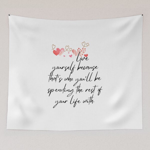 Item preview, Love Yourself - Lifes Inspirational Quotes designed and sold by MikeMargolisArt.