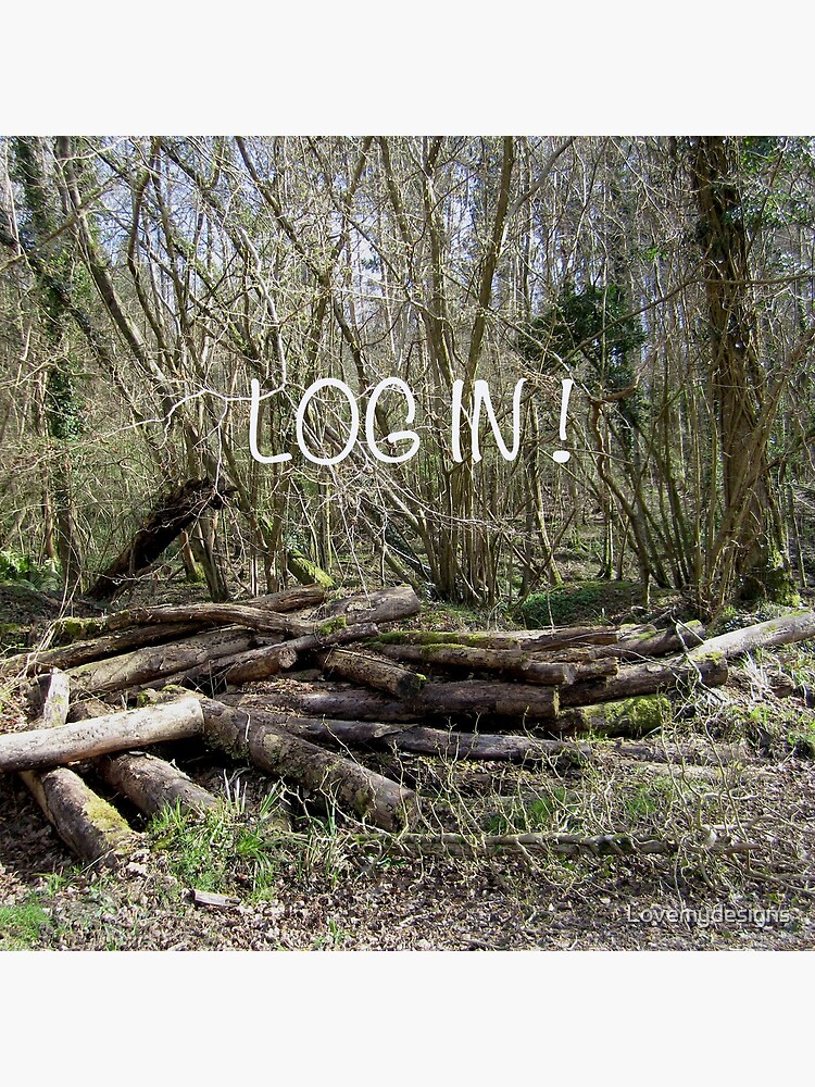 Log in! by Lovemydesigns