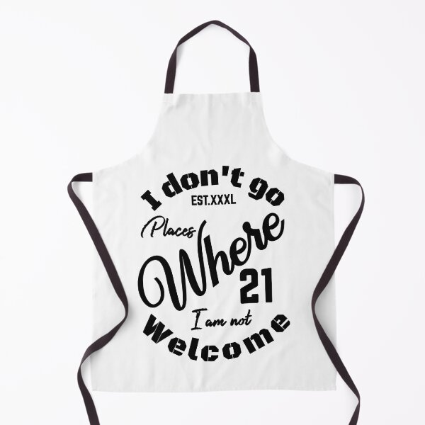 Item preview, I DONT GO PLACES WHERE I AM NOT WELCOME designed and sold by GAADesignz.