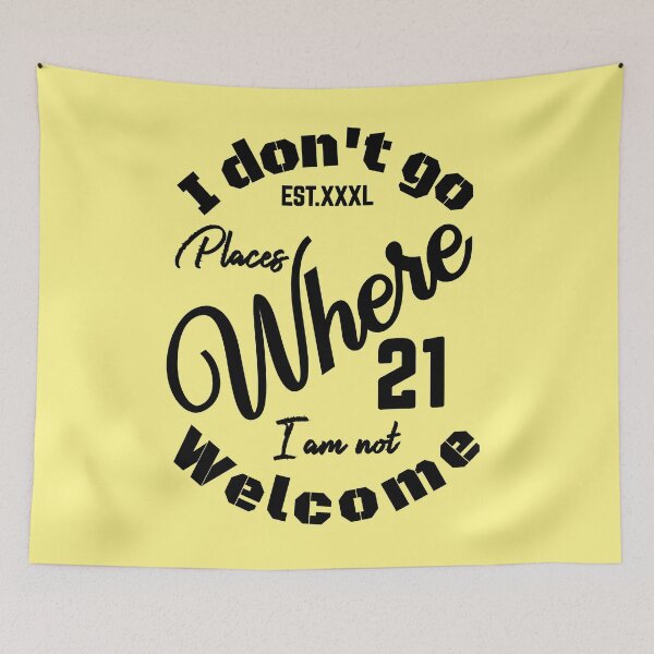 Item preview, I DONT GO PLACES WHERE I AM NOT WELCOME designed and sold by GAADesignz.