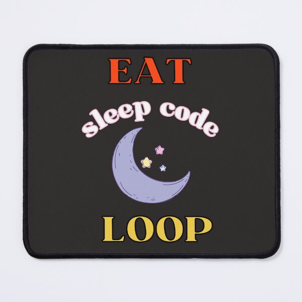 Item preview, eat sleep code loop designed and sold by DoraHappy.